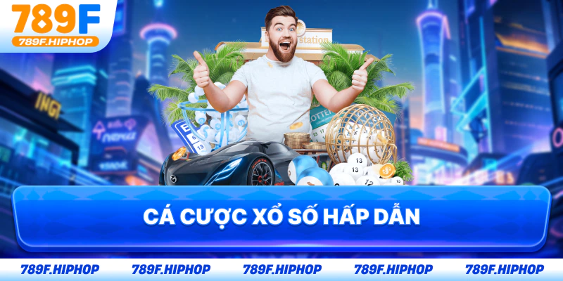 Cá cược xổ số hấp dẫn